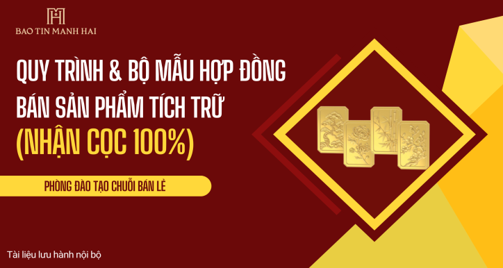 Quy trình và bộ mẫu hợp đồng bán sản phẩm tích luỹ