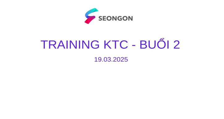 Training kỹ thuật chính- buổi 2