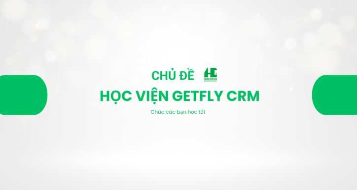 GetFly CRM - Quản lý khách hàng hiệu quả