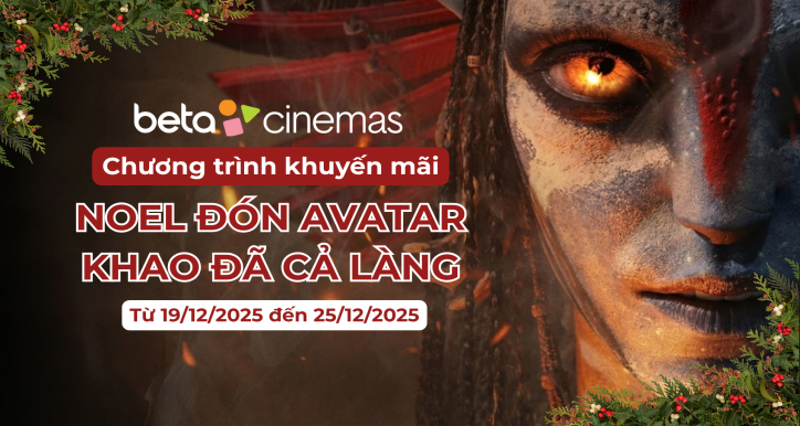CTKM: NOEL ĐÓN AVATAR - KHAO ĐÃ CẢ LÀNG