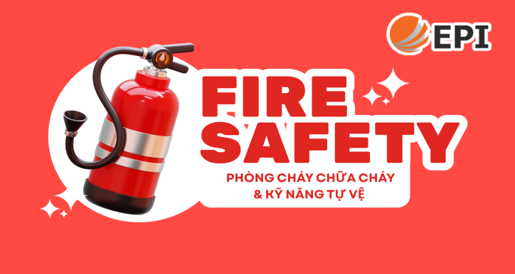 EPI - ĐÀO TẠO PHÒNG CHÁY CHỮA CHÁY và KỸ NĂNG TỰ VỆ
