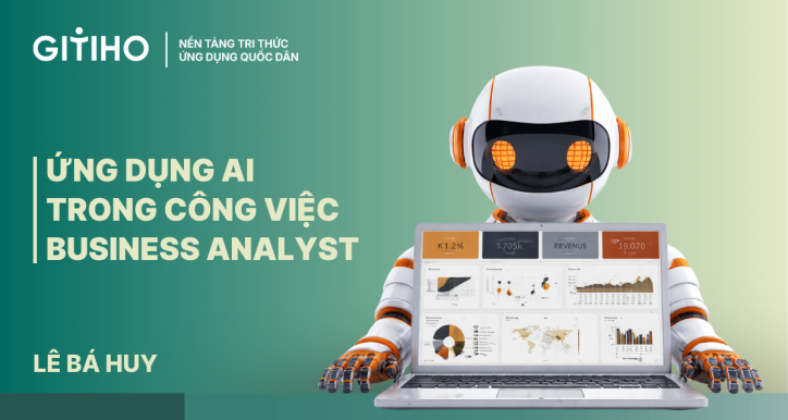 Ứng dụng AI trong công việc Business Analyst