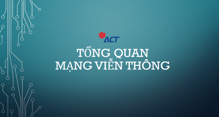 Tổng quan mạng viễn thông