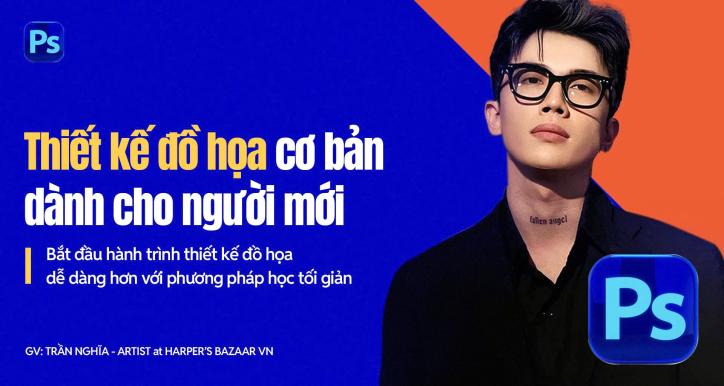 Photoshop cơ bản - Thiết kế đồ họa cho người mới bắt đầu