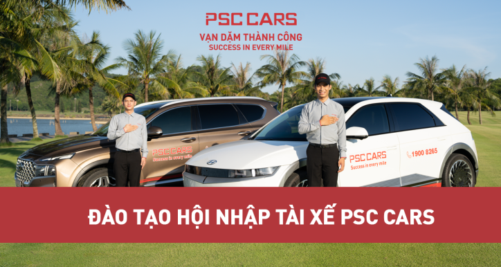 Đào tạo Hội nhập Tài xế PSC Cars