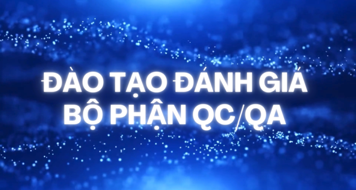 Đào tạo Đánh giá Bộ phận QCQA