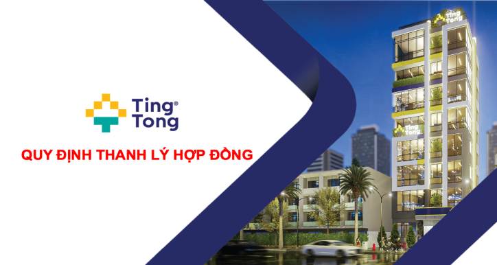 QUY ĐỊNH THANH LÝ HỢP ĐỒNG - NHẬN TT TRẢ PHÒNG