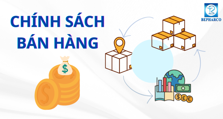 CHÍNH SÁCH BÁN HÀNG
