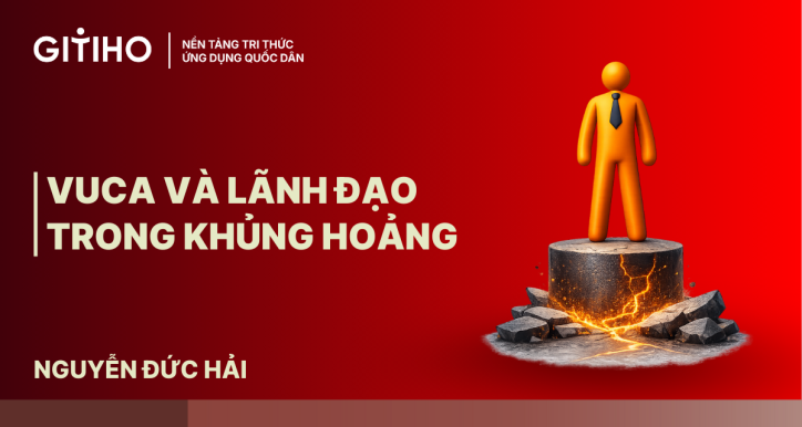VUCA và Lãnh đạo trong khủng hoảng