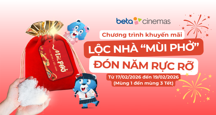 CTKM: LỘC NHÀ MÙI PHỞ - ĐÓN NĂM RỰC RỠ