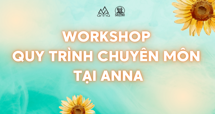WORKSHOP QUY TRÌNH CHUYÊN MÔN TẠI ANNA