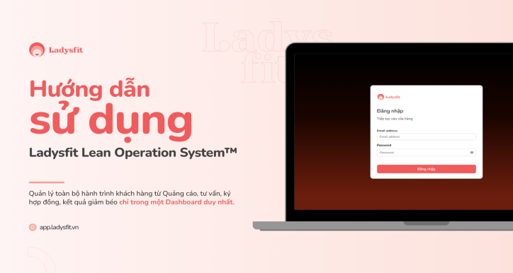 Hướng dẫn sử dụng Ladysfit Lean Operation System