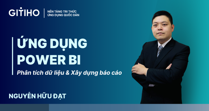 Ứng dụng Power BI: phân tích dữ liệu & xây dựng báo cáo 2026
