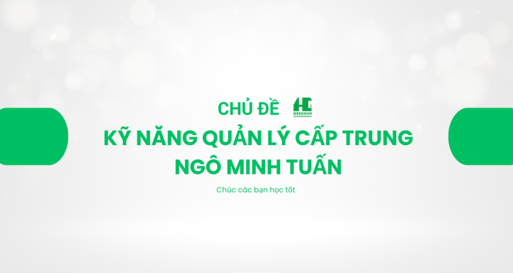 Quản lý cấp trung - Ngô Minh Tuấn