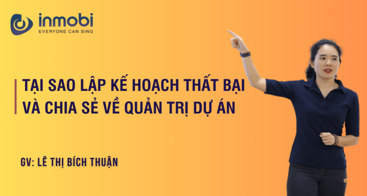 Tại sao Lập kế hoạch thất bại và Chia sẻ về Quản trị Dự án