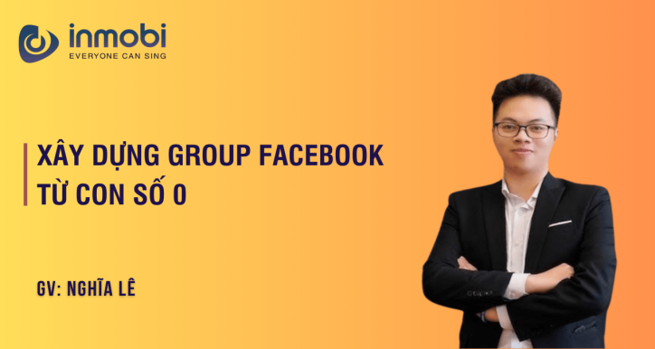 Xây Dựng Group Facebook Từ Con Số 0