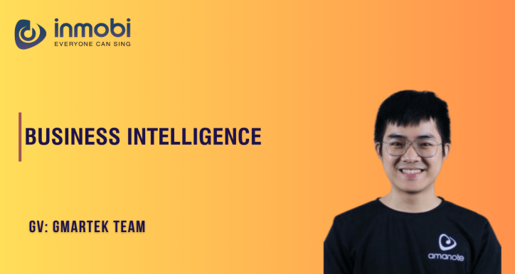 Khóa Học Business Intelligence Cùng Gmartek