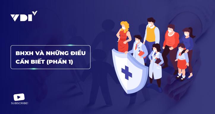 BHXH và những điều cần biết - Phần 1