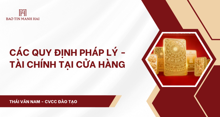 Các quy định Pháp lý - Tài chính tại cửa hàng