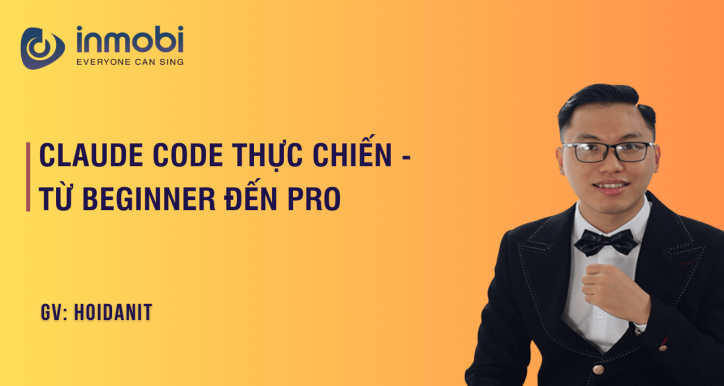 Claude Code Thực Chiến - Từ Beginner đến Pro