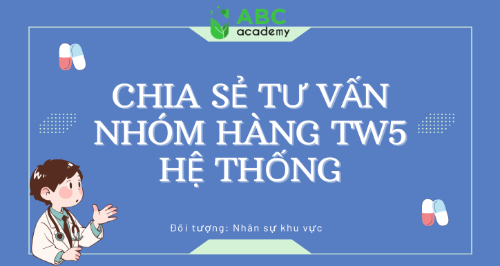 C60-02-01 CHIA SẺ TƯ VẤN NHÓM HÀNG TW5 HỆ THỐNG