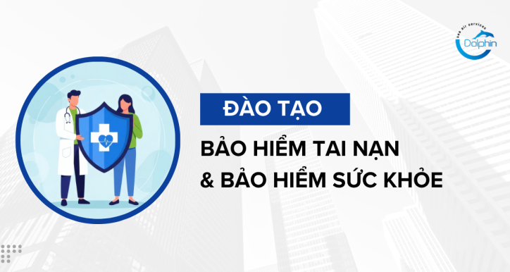 BẢO HIỂM TAI NẠN VÀ BẢO HIỂM SỨC KHỎE DÀNH CHO CBNV