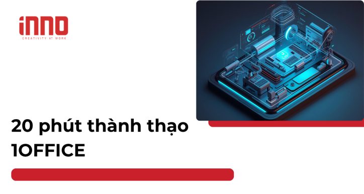 20 phút thành thạo 1Office