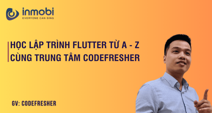 Học Lập Trình Flutter Từ A - Z Cùng Trung Tâm CodeFresher