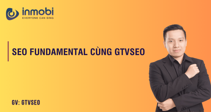 SEO Fundamental cùng GTVSEO