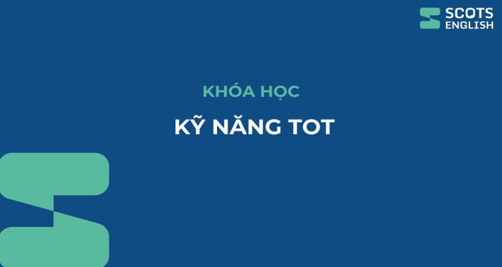 Kỹ năng TOT