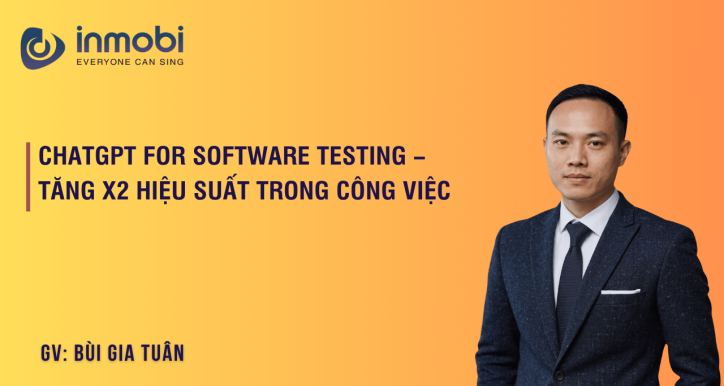 ChatGPT for Software Testing - Tăng X2 Hiệu Suất Trong Công Việc