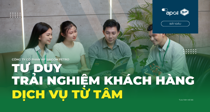 APSP - TƯ DUY TRẢI NGHIỆM KHÁCH HÀNG - DỊCH VỤ TỪ TÂM
