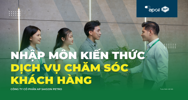 APSP - Nhập môn Dịch vụ Chăm sóc Khách hàng