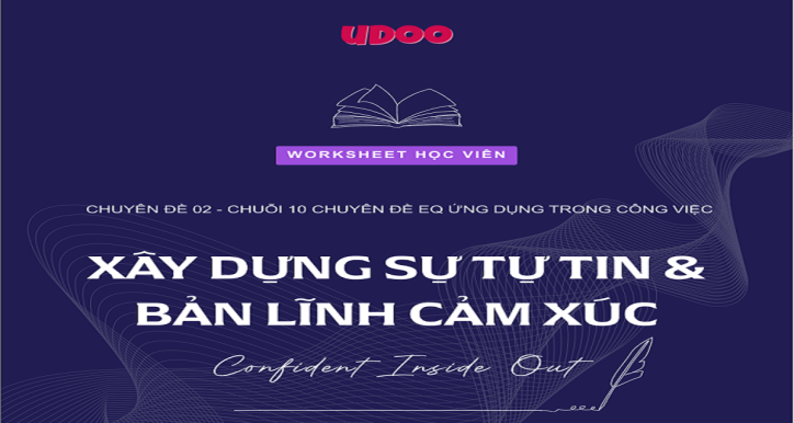 EQ1- Xây dựng sự tự tin và bản lĩnh cảm xúc