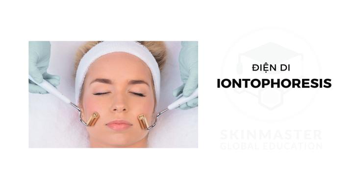 IONTOPHORESIS - ĐIỆN DI ION