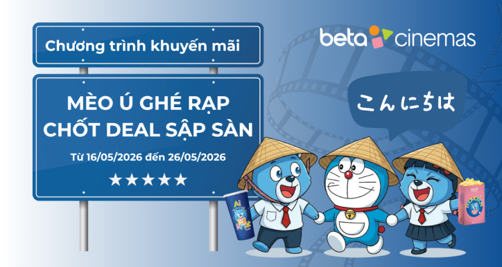 CTKM: MON Ú GHÉ RẠP - CHỐT DEAL SẬP SÀN