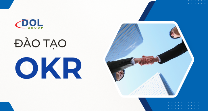 OKR: Thiết lập mục tiêu rõ ràng, hành động cụ thể, tạo kết quả thực chất