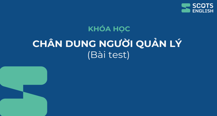 Khóa học Chân dung người quản lý - bài test