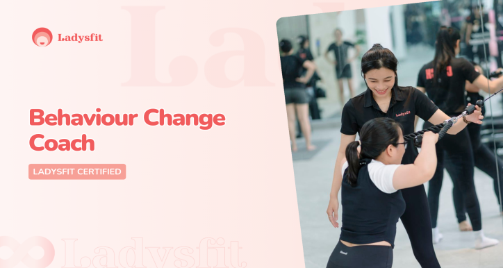Ladysfit Certified Behavioural Coaching Specialist
