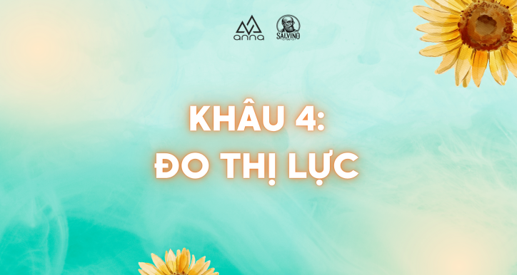 KHÂU 4: ĐO THỊ LỰC
