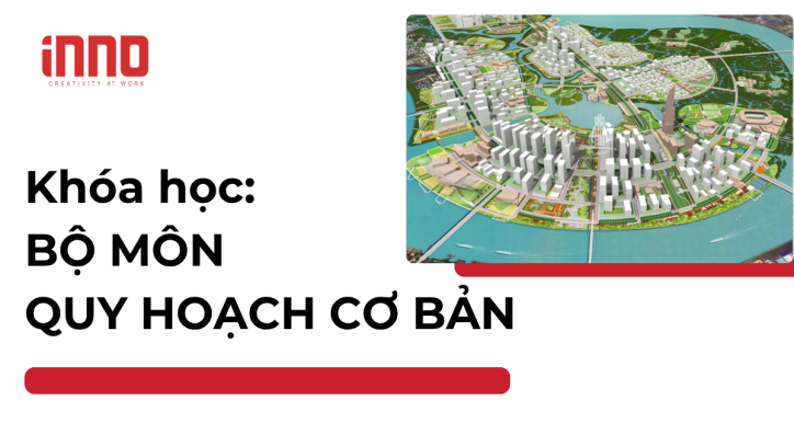 BỘ MÔN QUY HOẠCH CƠ BẢN