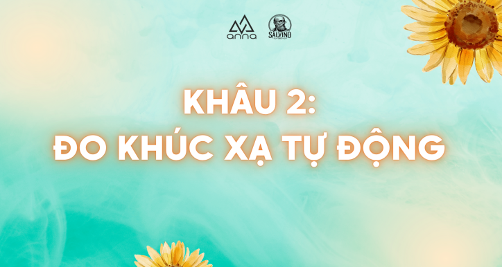 KHÂU 2: ĐO KHÚC XẠ TỰ ĐỘNG