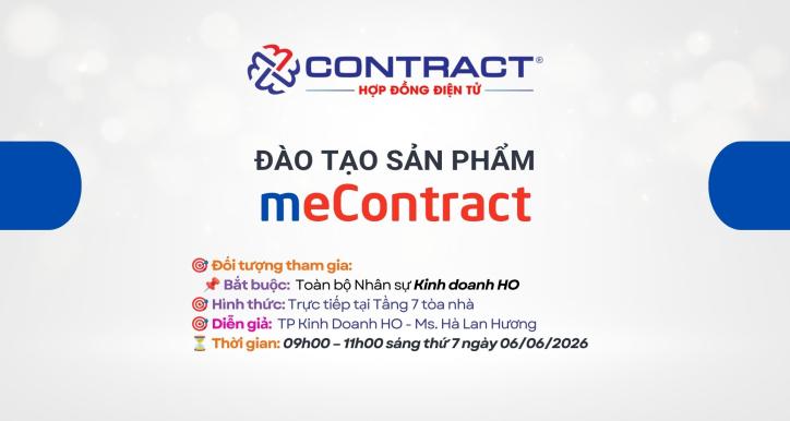 ĐÀO TẠO SẢN PHẨM MECONTRACT - HỢP ĐỒNG ĐIỆN TỬ