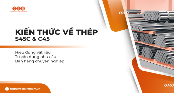 [CCN] Kiến thức về thép S45C và C45