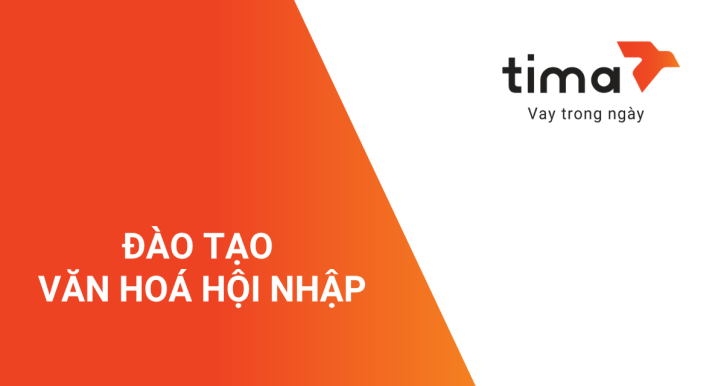 ĐÀO TẠO VĂN HOÁ HỘI NHẬP TIMA