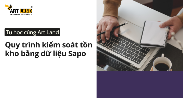 Quy trình kiểm soát tồn kho bằng dữ liệu Sapo