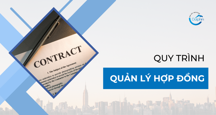 QUY TRÌNH QUẢN LÝ HỢP ĐỒNG