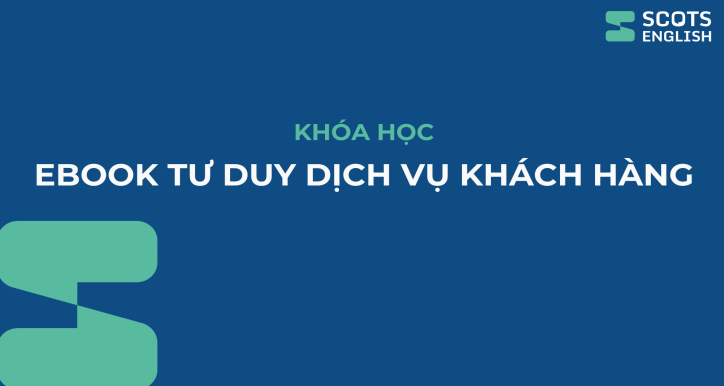 Ebook Tư duy dịch vụ khách hàng