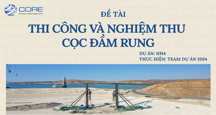 THI CÔNG VÀ NGHIỆM THU CỌC ĐẦM RUNG