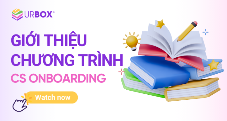 Module 1 - CS - Giới thiệu Chương trình CS Onboarding